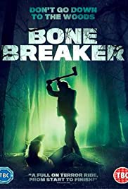 ดูหนังออนไลน์ฟรี Bone Breaker (2020) เครื่องทำลายกระดูก
