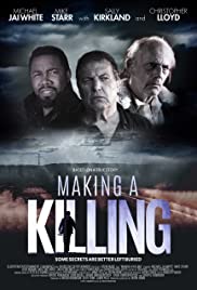 ดูหนังออนไลน์ฟรี Making a Killing (2018)  เมคกิ้ง อะ คิลลิ่ง