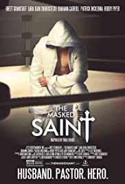 ดูหนังออนไลน์ฟรี The Masked Saint (2016)  หน้ากากนักบุญ