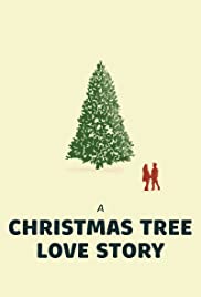 ดูหนังออนไลน์ A Christmas Tree Love Story (2020)  อะคริสต์มาสทรีเลิฟสตอรี่