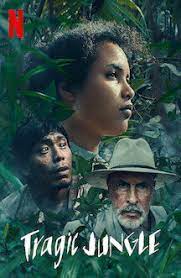 ดูหนังออนไลน์ฟรี Tragic Jungle (2021) ป่าวิปโยค